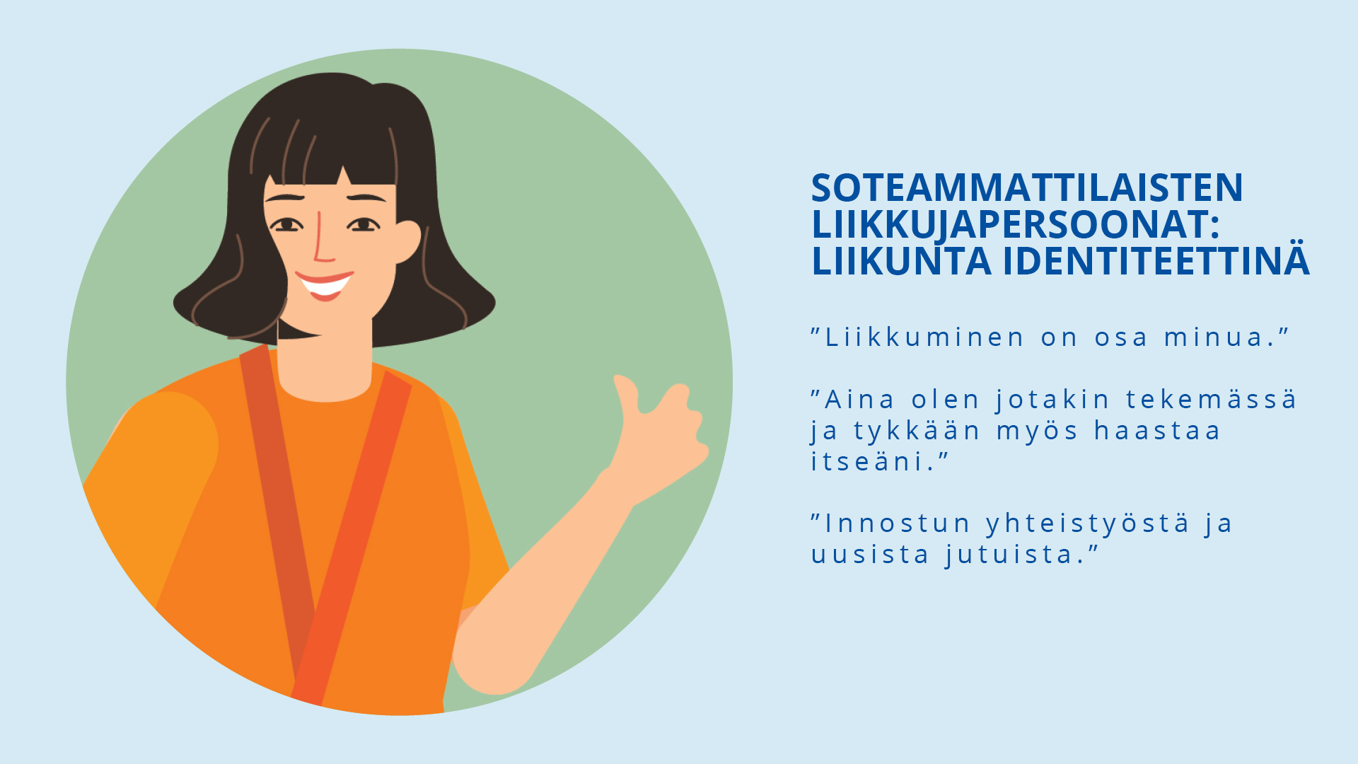 Sote-ammattilaisten liikkujapersoonat: Liikunta identiteettinä.