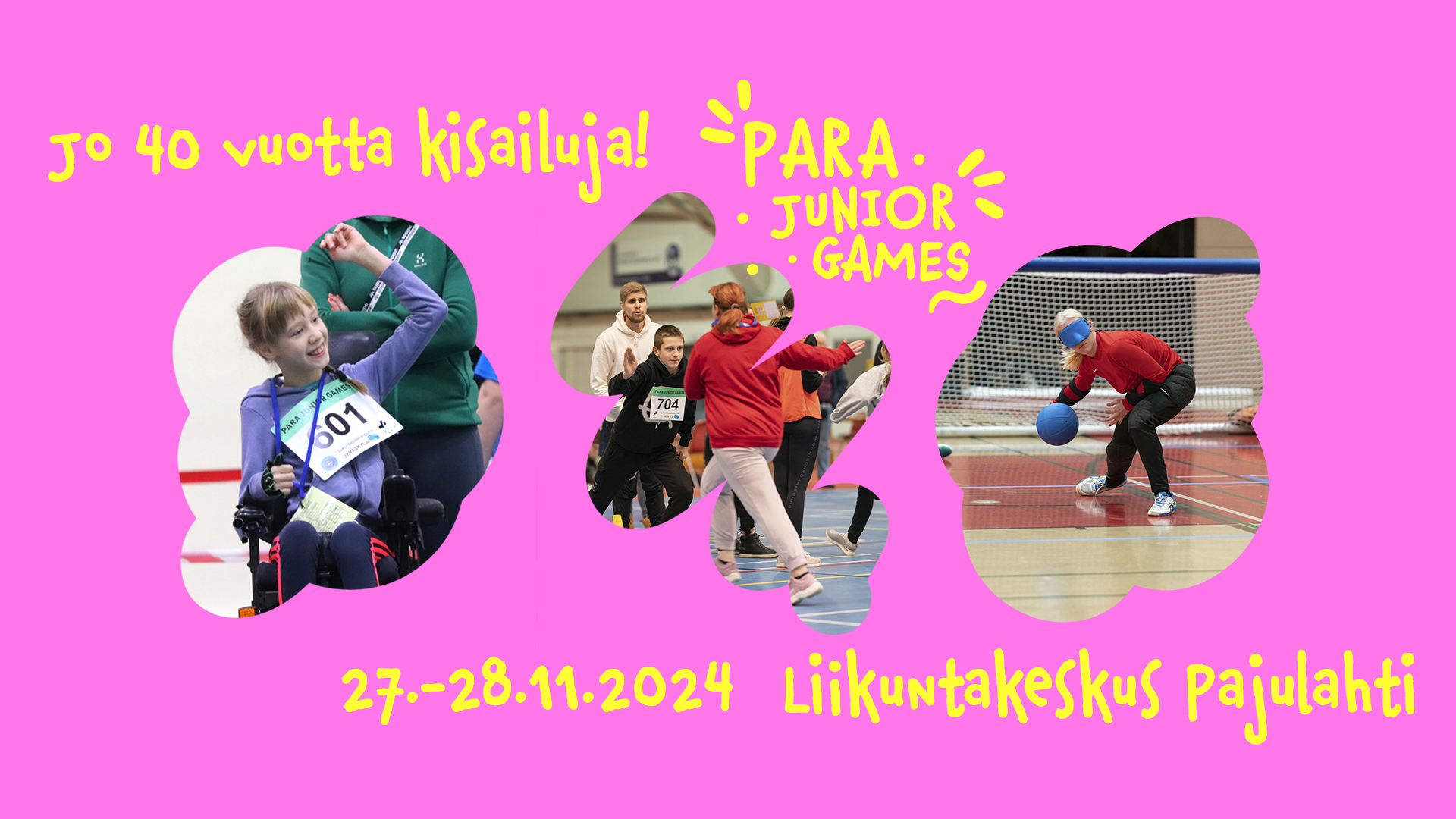 Para Junior Games mainos. Vaaleanpunaisessa kehyksessä boccianpelaaja, sukkulaviesti ja maalipallon pelaaja. Keltaisella tekstillä: Jo 40 vuotta kisailuja! Para Junior Games. 27.-28.11.2024 Pajulahti.